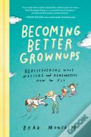 Becoming Better Grownups