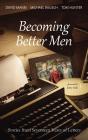 Becoming Better Men - Preview