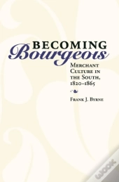 Becoming Bourgeois