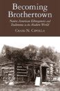 Becoming Brothertown - Preview