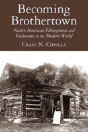 Becoming Brothertown - Preview