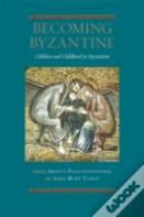 Becoming Byzantine