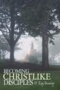 Becoming Christlike Disciples - Preview