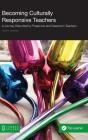 Becoming Culturally Responsive Teachers - Preview