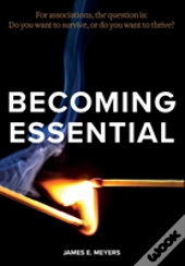 Becoming Essential
