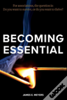Becoming Essential