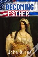 Becoming Esther