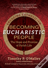 Becoming Eucharistic People
