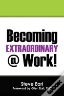 Becoming Extraordinary @ Work!