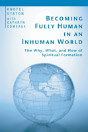 Becoming Fully Human In An Inhuman World - Preview