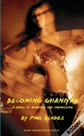 Becoming Ghaniyah- A Novel Of Bondage And Submission