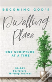 Becoming God'S Dwelling Place