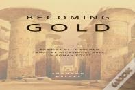 Becoming Gold