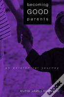 Becoming Good Parents