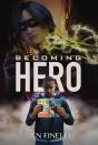 Becoming Hero - Preview