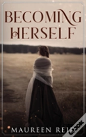 Becoming Herself