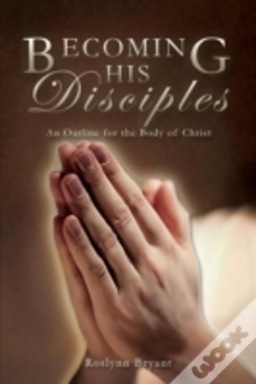 Becoming His Disciples