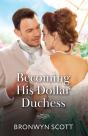 Becoming His Dollar Duchess - Preview