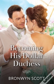 Capa do artigo Becoming His Dollar Duchess