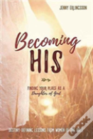 Becoming His