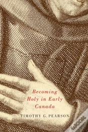 Capa do artigo Becoming Holy In Early Canada