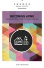 Becoming Home (Frames Series) - Preview