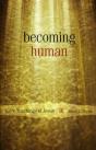 Becoming Human - Preview