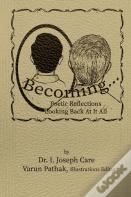 Becoming...