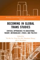 Becoming In Global Trans Studies