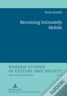 Becoming Intimately Mobile
