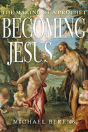 Becoming Jesus - Preview