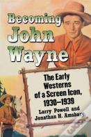 Becoming John Wayne