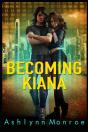 Becoming Kiana - Preview