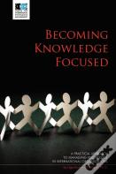 Becoming Knowledge Focused