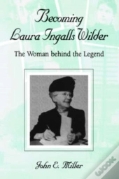 Becoming Laura Ingalls Wilder