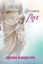Becoming Love - Preview