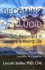 Becoming Lucid: Self-Awareness In Sleeping & Waking Life - Preview