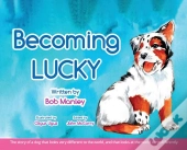 Becoming Lucky