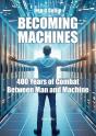 Becoming Machines : How Machinery Dominates Life And Thought - Preview