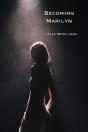 Becoming Marilyn - Preview