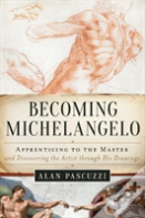 Becoming Michelangelo