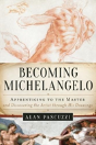 Becoming Michelangelo - Preview