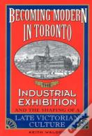 Becoming Modern In Toronto