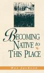 Becoming Native To This Place - Preview