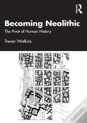 Becoming Neolithic