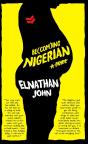 Becoming Nigerian: A Guide - Preview