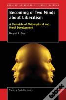 Becoming Of Two Minds About Liberalism