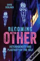 Becoming Other