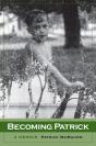 Becoming Patrick: A Memoir - Preview