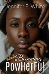Becoming Powherful